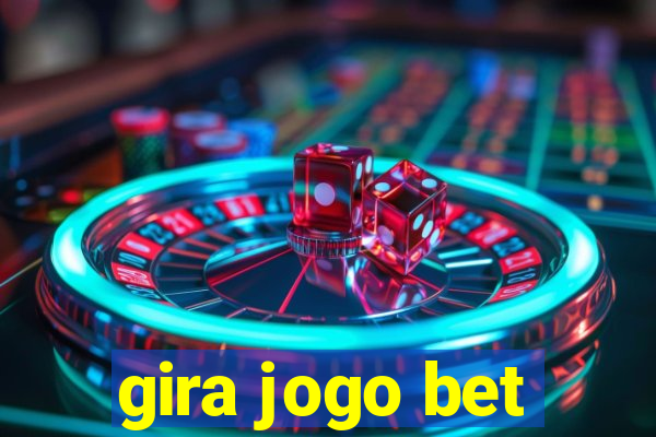 gira jogo bet